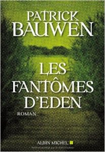 Patrick Bauwen - Les fantômes d'Eden