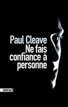 Paul Cleave - Ne fais confiance à personne (2017)